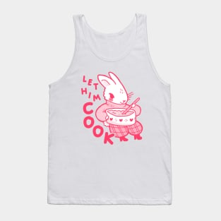 let him cook Tank Top